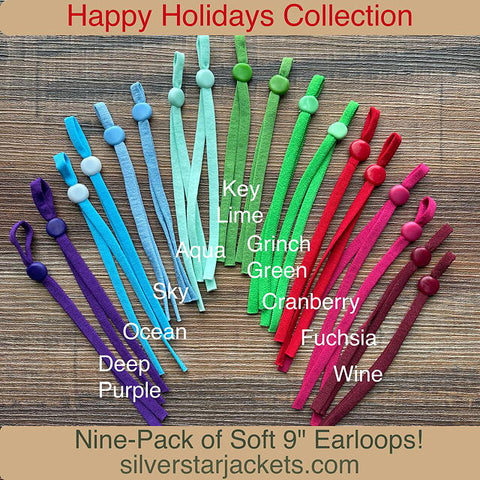 Happy Holidays Collection of adjustable elastic earloops for masks. Sky, Ocean, Deep Purple, Key Lime, Grinch Green, Aqua, Fuchsia, Cranberry and Wine. Ships from Ohio.